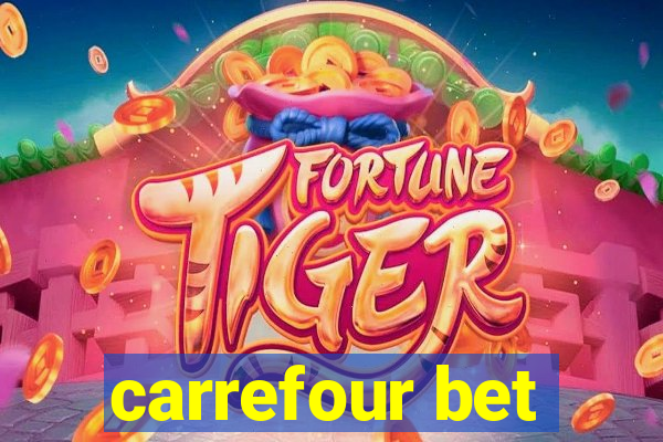 carrefour bet